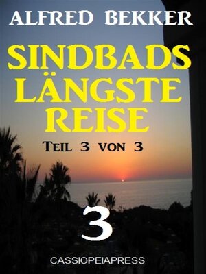 cover image of Sindbads längste Reise, Teil 3 von 3